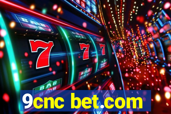 9cnc bet.com